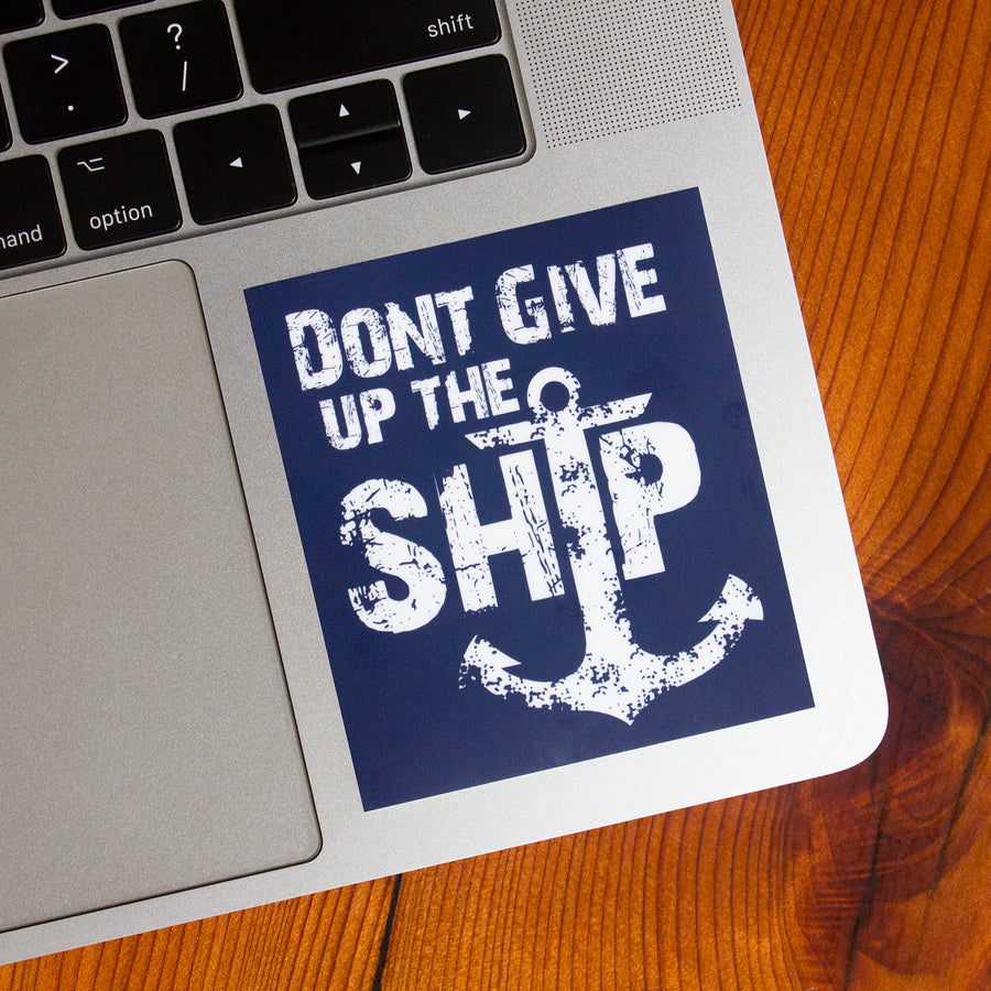 Dont Give Up The Ship - Sticker